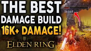 Elden Ring - 16K+ DAMAGE In 1 Hit!  This Is The STRONGEST Build In Elden Ring!
