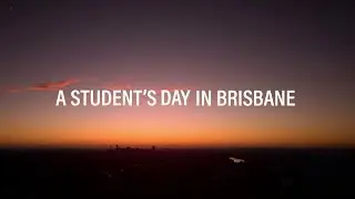 A Student's Day in Brisbane (English Full Version)