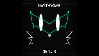[SYNTHWAVE] Renjir - Naythwave (Original Track)