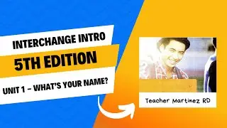 Interchange Intro (5th Edition) - (Unit 1) What's your name? Review