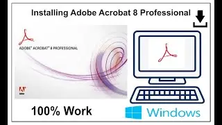 How to install Adobe Acrobat 8 Professional? (100% Work)