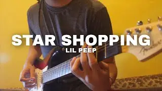 Star Shopping - Lil Peep (guitar cover)