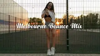 Melbourne Bounce Mix #1