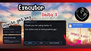 Delta Executor Mobile new V2.668 | HOW TO GET KEY