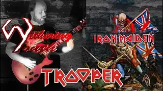 Iron Maiden   The Trooper (Full Guitar Cover by WitheringYouth)