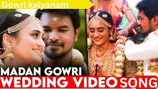Gowri Kalyanam   The Wedding Video Song   Madan Gowri X Atti Culture #Madan#mg #madangowri #wedding