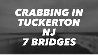 Crabbing in 7 Bridges Tuckerton NJ