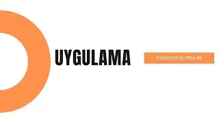 Blender - Uygulama