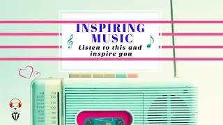 FREE COPYRIGHT Inspiring Music  Inspirational Background Music No Copyright