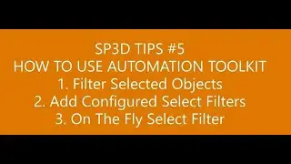 [SP3D-TIPS]_#5 HOW TO USE AUTOMATION TOOLKIT (Cont.)