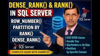 ROW_NUMBER() vs RANK() vs DENSE_RANK() vs PARTITION BY in SQL Server | Complete Tutorial-Part-15