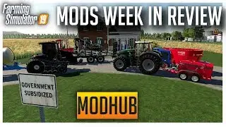 MODHUB Week in Review | Farming Simulator 2019 Mods