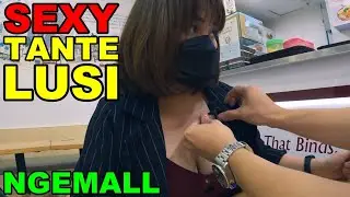 nge-mall bareng sexy TANTE LUSI