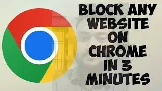 How To Block Websites on Google Chrome|| 