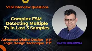 Overlapping Moore Type FSM: Detecting Multiple 1's in Last 3 Samples | VLSI Interview Questions