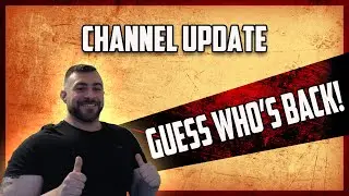 GUESS WHO'S BACK! Channel Update