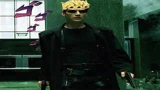Giorno's theme goes with everything (The Matrix)