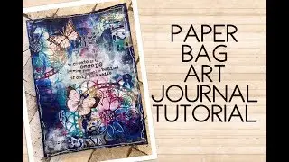 Paper Bag Art Journal Tutorial with art journaling