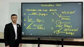 Burchak turlari  Geometriya Fani  | Xo’jamurodov Sahobiddin