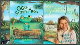 Ogg the Super Frog by Kirstie Watson 🐸🦸‍♂️📖 | Children's Books Read Aloud | Bedtime Stories