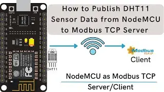 How to Publish DHT11 Sensor Data from NodeMCU to Modbus TCP Server | NodeMCU | Modbus TCP | DHT 11 |