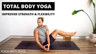 Total Body Yoga | For Strength And Flexibility | YOGA WITH RHYS | 40 MINUTES