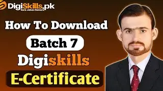 How To Download Digiskills Certificate|Digiskills Batch 7  E-Certificate Downloading Process
