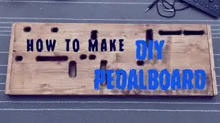 No talking. How to make DIY PEDALBOARD, best for you. Full process.
