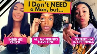 I Don't NEED a Man But...