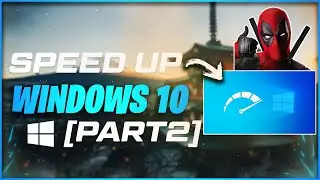How to Speed Up Your Windows 10 Performance 2020 (Part 2) |🛠🛠 تحسين اداء ويندوز 10