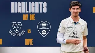 HIGHLIGHTS: Day One vs Sussex (A)