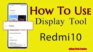 How To Use Display Tool Setting In Android Redmi10 | 2021