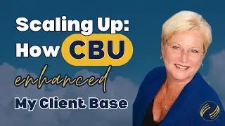 Scaling Up: How CBU Enhanced My Client Base | Rhonda Underwood