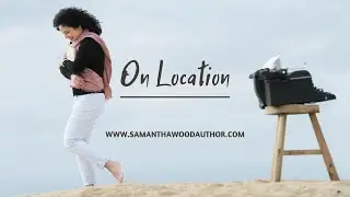 "On Location" by Samantha Wood