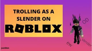 TROLLING AS A ROBLOX SLENDER / day in the life of a new slender kid [desc]