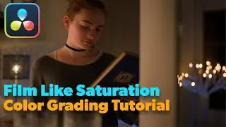 How to Get Cinematic Film Like Saturation | Davinci Resolve Tutorial