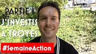 INVESTISSEMENT IMMOBILIER LOCATIF À TROYES - PARTIE 1