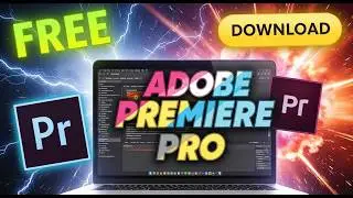 How to Download Adobe Premiere Pro for Free on PC & Mac (Official Setup)