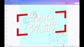 Canva Hack: Create your own Frame