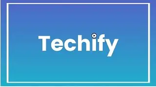 All Tutorials and Reviews On My Channel | Techify