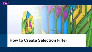 Tekla Structures: How to Create Selection Filter