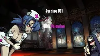 Burping 101 With Valentine... | SkullSkit