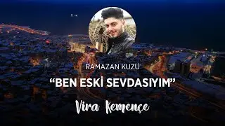 Ramazan Kuzu - Ben Eski Sevdayısım [2020]