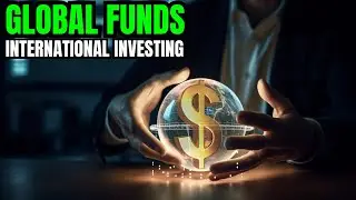 Understanding Global Funds: A Diversified Approach to International Investing