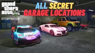 GTA 5 ALL SECRET GARAGE LOCATIONS/ STORYMODE
