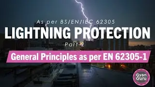 Lightning Protection | Part-2 | General Principles as EN or #IEC62305-1