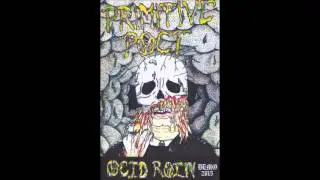 Primitive Pact - Acid Rain (Demo)