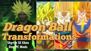 Dragon Ball Transformations Skyrim SE Xbox One/PC Mods