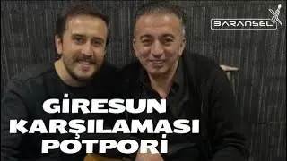 Baransel & Erdal Güvendi | Giresun Karşılaması Potpori