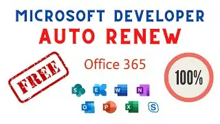 2024 - 100% Renew Microsoft 365 Developer Account Automatically!